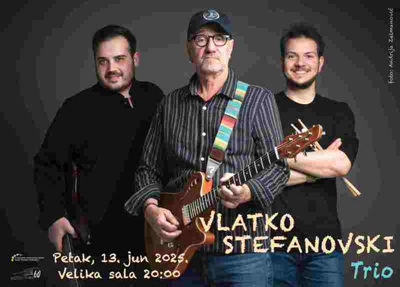 VLATKO STEFANOVSKI TRIO 13. JUNA